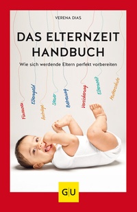 Enlarge image Cover: Das Elternzeit-Handbuch - Gräfe und Unzer