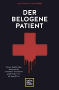 Cover: Der belogene Patient - Gr&auml;fe und Unzer