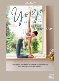 Abbildung von: Yoga is for everybody - Gräfe und Unzer