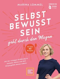 Abbildung von: Selbstbewusstsein geht durch den Magen - Gräfe und Unzer