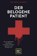 Cover: Der belogene Patient - Gr&auml;fe und Unzer