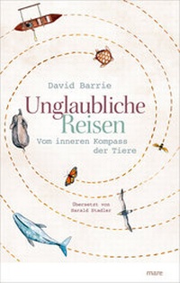Abbildung von: Unglaubliche Reisen - mareverlag