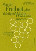 Cover: Von der Freiheit, den richtigen Wein zu machen - Westend