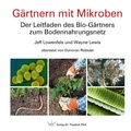 Cover: G&auml;rtnern mit Mikroben - Pfeil, F