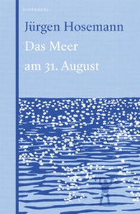 Enlarge image Cover: Das Meer am 31. August - Berenberg