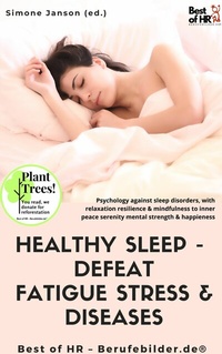 Abbildung von: Healthy Sleep -  Defeat Fatigue Stress & Diseases - Best of HR
