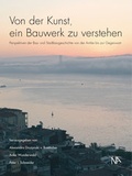 Cover: Von der Kunst, ein Bauwerk zu verstehen - N&uuml;nnerich-Asmus Verlag