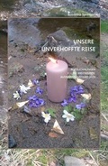 Cover: Unsere unverhoffte Reise - myMorawa von Dataform Media GmbH