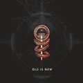 Cover: Old Is New - Sony Music Entertainment Germany GmbH / M&uuml;nchen