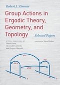 Cover: Group Actions in Ergodic Theory, Geometry, and Topology - University of Chicago Press