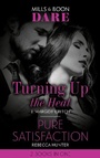Cover: Turning Up The Heat / Pure Satisfaction - Mills & Boon