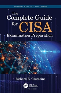 Abbildung von: The Complete Guide for CISA Examination Preparation - CRC Press