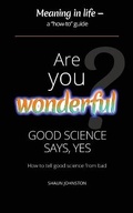 Cover: Are You Wonderful? Good Science Says Yes - Evolved Self Publishing