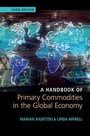Cover: A Handbook of Primary Commodities in the Global Economy - Cambridge University Press