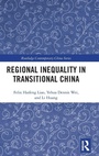 Cover: Regional Inequality in Transitional China - Routledge