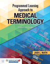 Enlarge image Cover: Programmed Learning Approach to Medical Terminology with Navigate Advantage Access - Jones and Bartlett Publishers, Inc