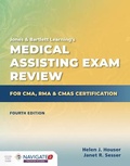 Cover: Medical Assisting Exam Review for CMA, RMA & CMAS Certification - Jones and Bartlett Publishers, Inc
