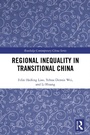 Cover: Regional Inequality in Transitional China - Routledge