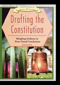 Cover: Drafting the Constitution - Rosen Publishing Group