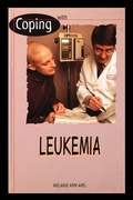 Cover: Coping with Leukemia - Rosen Publishing Group