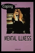 Cover: Mental Illness - Rosen Publishing Group