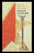 Cover: The Right to Bear Arms - Rosen Publishing Group