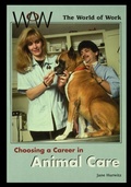 Cover: Choosing a Career in Animal Care - Rosen Publishing Group
