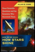Cover: How Do We Know How Stars Shine - Rosen Publishing Group