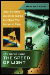 Enlarge image Cover: How Do We Know the Speed of Light (Great Scientific Questions and the Scientists Who Answered Them) - Rosen Publishing Group