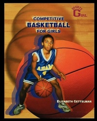 Abbildung von: Competitive Basketball for Girls - Rosen Publishing Group