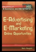 Cover: E-Advertising and E-Marketing - Rosen Publishing Group