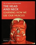 Cover: The Head and Neck - Rosen Publishing Group