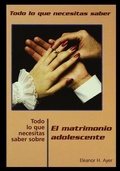Cover: Todo Lo Que Necesitas Saber Sobre Matrimonio Adolescente = Everything You Need to Know about Teen Marriage - Rosen Publishing Group