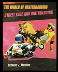 Cover: Street Luge and Dirtboarding - Rosen Publishing Group