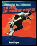 Cover: Tony Hawk - Rosen Publishing Group