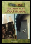 Cover: The Attacks on the World Trade Center - Rosen Publishing Group