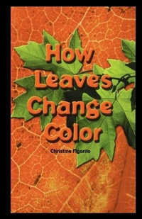 Enlarge image Cover: How Leaves Change Color - Rosen Publishing Group