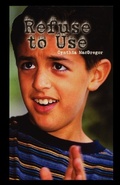 Cover: Refuse to Use - PowerKids Press