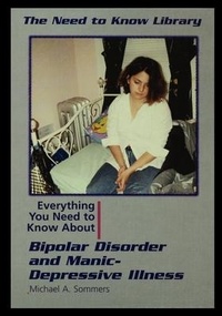 Abbildung von: Bipolar Disorder and Manic Depressive Illness - Rosen Publishing Group