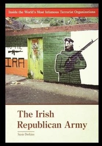 Enlarge image Cover: The Irish Republican Army - Rosen Publishing Group