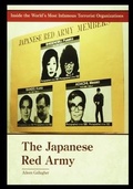 Cover: The Japanese Red Army - Rosen Publishing Group
