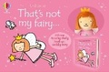 Cover: That's not my fairy... book and toy - Usborne Publishing Ltd