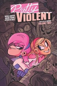 Enlarge image Cover: Pretty Violent, Volume 2 - Image Comics