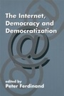 Cover: The Internet, Democracy and Democratization - Routledge