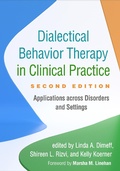 Cover: Dialectical Behavior Therapy in Clinical Practice, Second Edition - Guilford Press