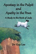 Cover: Apostasy in the Pulpit and Apathy in the Pews - Old Paths Publications, Inc