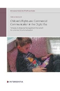 Cover: Children's Rights and Commercial Communication in the Digital Era, Volume 10 - Intersentia Ltd