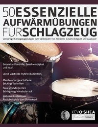 Abbildung von: 50 Essenzielle Aufwa¨rmu¨bungen fu¨r Schlagzeug - Fundamental Changes Ltd
