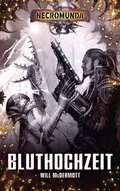 Cover: Necromunda - Bluthochzeit - Black Library