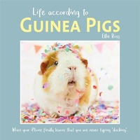 Abbildung von: Life According to Guinea Pigs - Templar Publishing